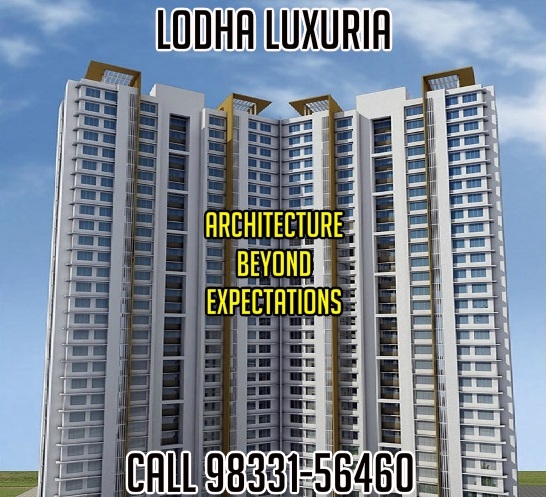 LODHA LUXURIA LODHA LUXURIA